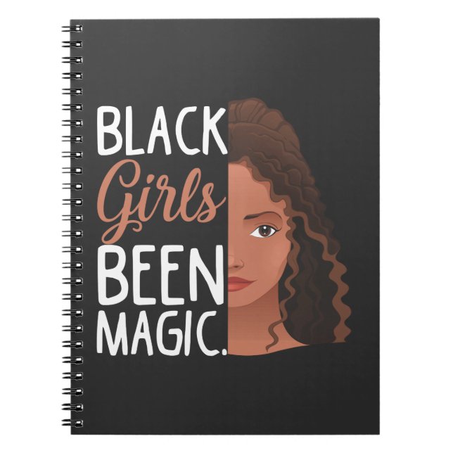 Black Girls Been Magic African Girl Afro women Notebook (Front)