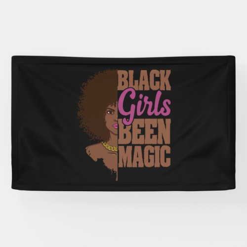 Black Girls Been Magic African Queen Gifts Banner