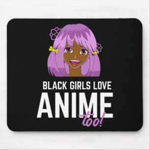 Black Girls Love Anime Too African American  Mouse Pad