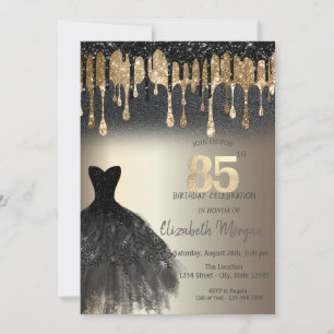Black Glitter Drips Black Dress Gold 85th Birthday Invitation