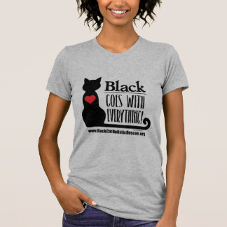 Black goes with everything. T-Shirt