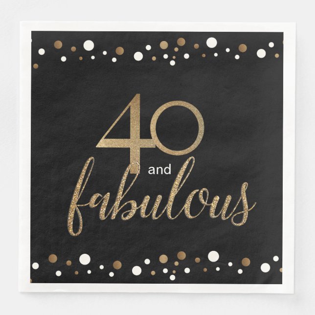 Black Gold 40 and fabulous 40th birthday Paper Dinner Napkins (Front)