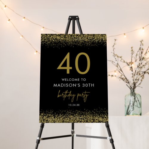 Black Gold 40th Birthday Party Welcome Sign