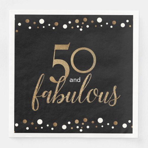 Black Gold 50 and fabulous 50th birthday Paper Dinner Napkins