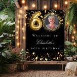Black gold 60th photo birthday party welcome poster<br><div class="desc">A welcome poster for a 60th birthday party. Black background and faux gold colored stars. Personalize and add a name and photo.</div>