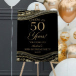 Black Gold Agate 50th Birthday Party Welcome Sign<br><div class="desc">This is an Elegant Black Gold Agate 50th Birthday Party Welcome Sign!</div>
