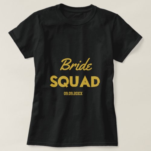 Black Gold Bachelorette Bride Squad Bridesmaid  T_Shirt