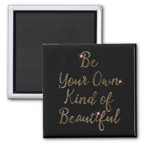 Black Gold Beautiful Quote Magnet