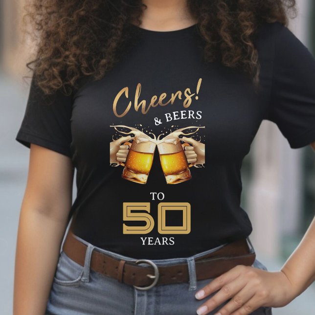 Black & Gold Cheers & Beers 50 Years 50th Birthday T-Shirt (Black & Gold Cheers & Beers 50 Years 50th Birthday T-Shirt)