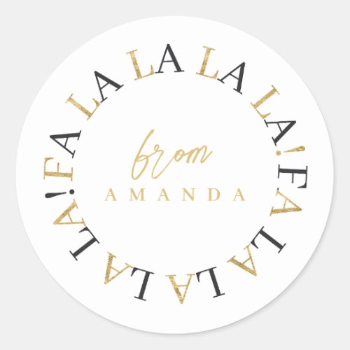 Black Gold Christmas Fa La La ID1009 Classic Round Sticker