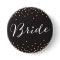 Black & Gold Confetti Dot Bride Button