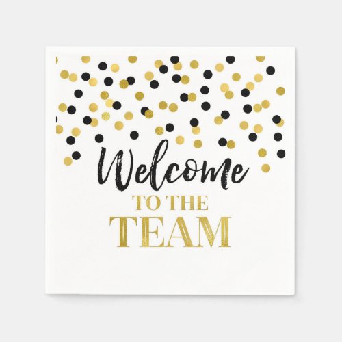 Black Gold Confetti Welcome to the Team Napkins