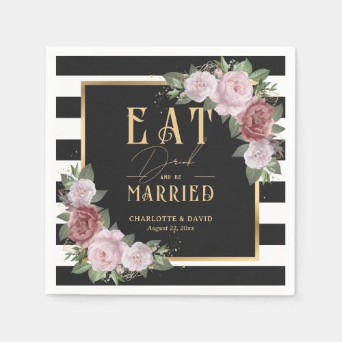 Black Gold Eat Drink and Be Married Floral Wedding Napkins