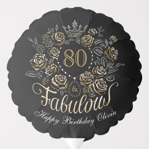 Black Gold Elegant Floral 80 & Fabulous Birthday Balloon
