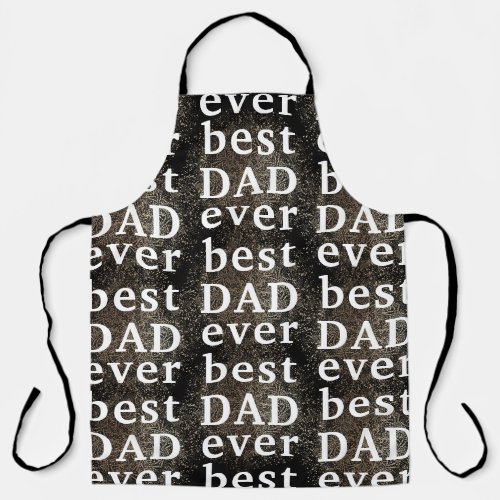 Black Gold Festive  best DAD ever  Fathers Day Apron