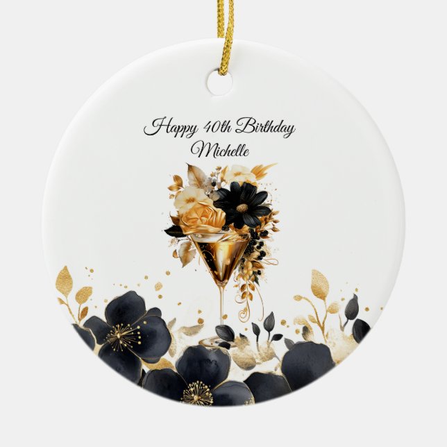 Black Gold Floral Cocktail Drinks 40th Birthday Ceramic Ornament (Front)