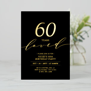 Black & Gold Foil   60 Years Loved 60th Birthday Invitation