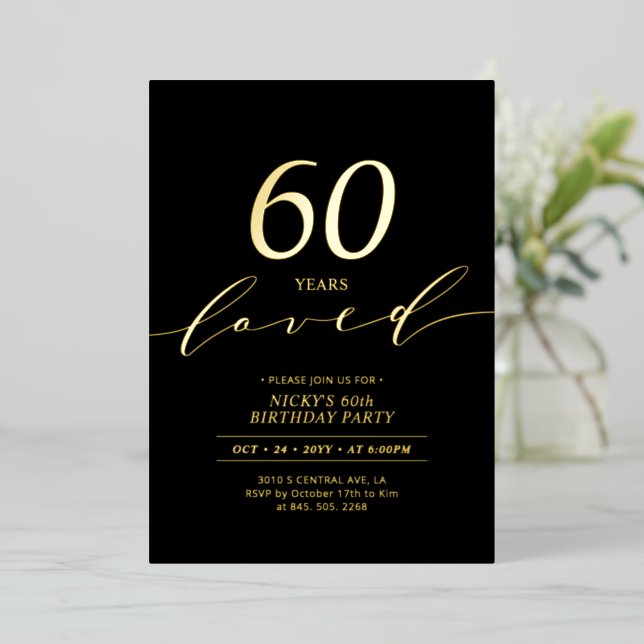 Black & Gold Foil | 60 Years Loved 60th Birthday Invitation (Standing Front)