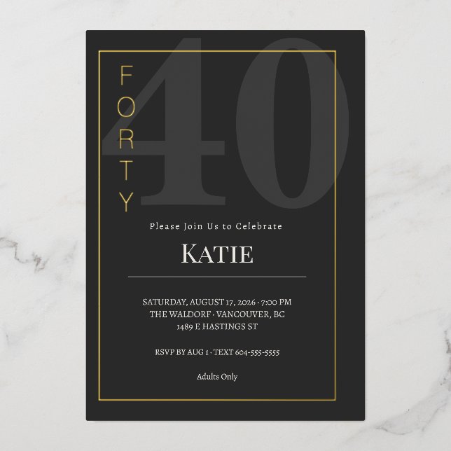 Black & Gold Forty/40th Birthday Celebration Foil Invitation (Front)