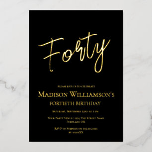 Black & Gold Forty Minimal 40th Birthday Party   Foil Invitation