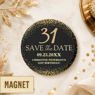 Black Gold Glitter 31st Birthday Save the Date Magnet