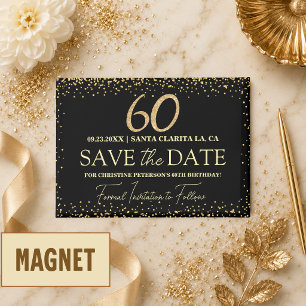 Black Gold Glitter 60th Birthday Save the Date Magnet