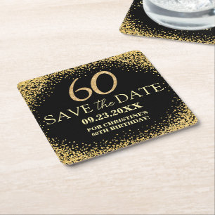 Black Gold Glitter 60th Birthday Save the Date Square Paper Coaster