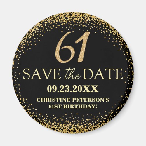 Black Gold Glitter 61st Birthday Save the Date Magnet