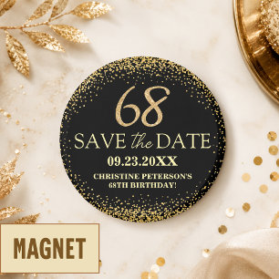 Black Gold Glitter 68th Birthday Save the Date Magnet