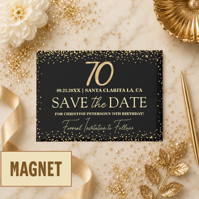 Black Gold Glitter 70th Birthday Save the Date Magnet (Creator Uploaded)