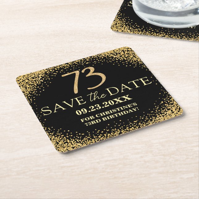 Black Gold Glitter 73rd Birthday Save the Date Square Paper Coaster (Angled)