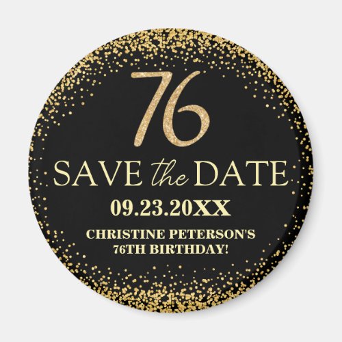 Black Gold Glitter 76th Birthday Save the Date Magnet