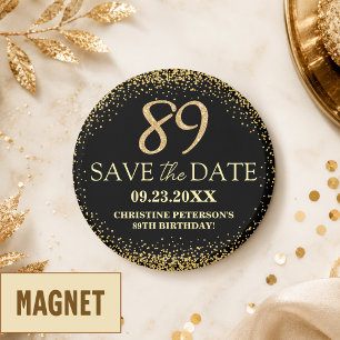 Black Gold Glitter 89th Birthday Save the Date Magnet