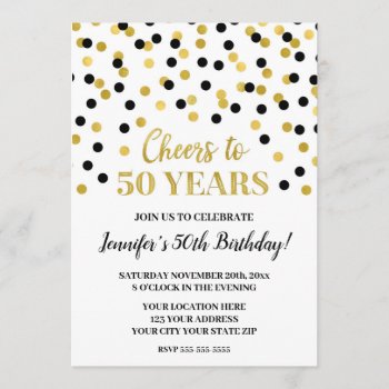 Black Gold Glitter Confetti Cheers To 50 Years Invitation by DreamingMindCards at Zazzle