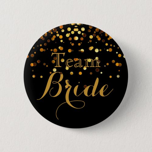 Black Gold Glitter Faux Foil Wedding Team Bride Button