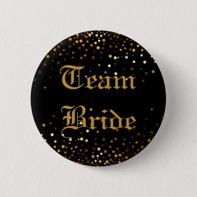 Black Gold Glitter Faux Foil Wedding Team Bride Button (Front)