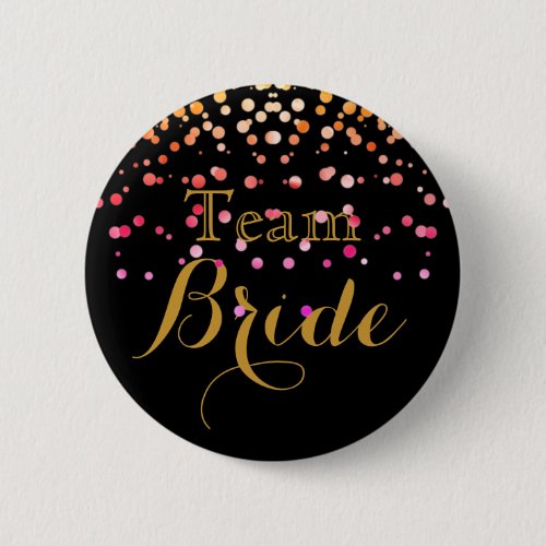 Black Gold Glitter Faux Foil Wedding Team Bride Pinback Button