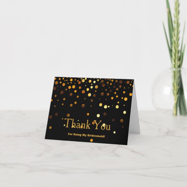 Black Gold Glitter for Being My Bridesmaid Thank You Card (Front)