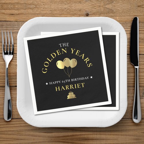 Black  Gold Golden Years 65th Birthday Napkins