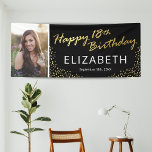 Black Gold Happy 18th Birthday Photo Banner<br><div class="desc">Modern 18th birthday party banner featuring a stylish black background that can be changed to any color,  a photo of the birthday boy/girl,  gold sparkly glitter,  the words "happy 18th birthday" in a faux gold foil script,  their name,  and the date.</div>