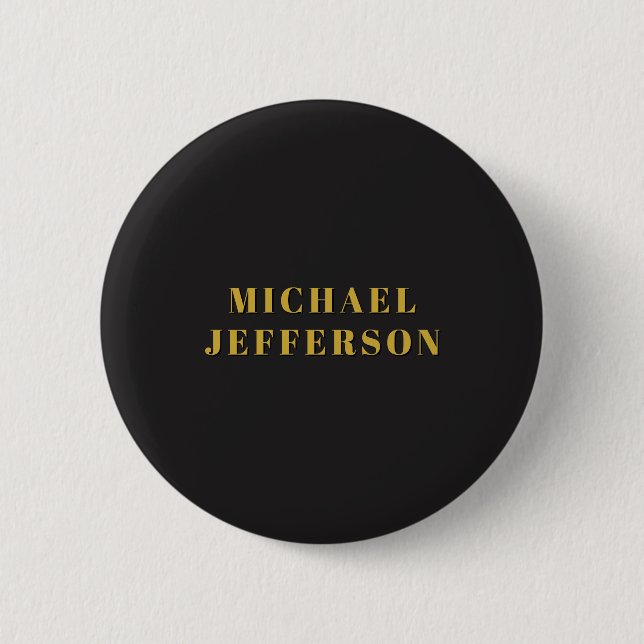 Black & Gold Minimalist Plain Modern Own Name Button (Front)