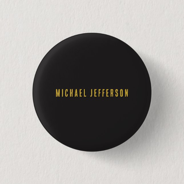 Black & Gold Minimalist Plain Modern Own Name Button (Front)