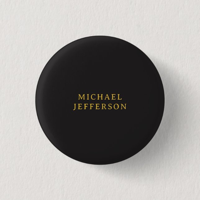 Black & Gold Minimalist Plain Modern Own Name Button (Front)