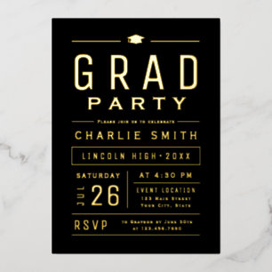 Black & Gold Modern Simple Typography Grad Party Foil Invitation