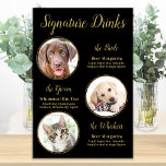 Black Gold Pet Wedding 3 Photos Signature Drinks Poster<br><div class="desc">Signature Cocktails by from your pets! Include your best dog, best cat and any pet in your wedding with his own signature drink bar for your guests. Perfect for dog lovers, and a special dog bar will be a hit at your wedding. Elegant gold script and picture templates. Customize this...</div>