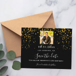 Black gold photo birthday save the date card<br><div class="desc">A Save the Date card for a 50th (or any age) birthday party. A black background. Decorated with golden confetti. The text: Save the Date is written with a large trendy hand lettered style script. Personalize and add a photo. 1 sheet = 1 save the date printed edge to edge....</div>