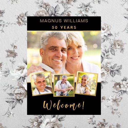 Black gold photo collage birthday party welcome poster