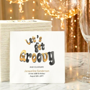 Black Gold Retro Let's Get Groovy 60th Birthday Napkins