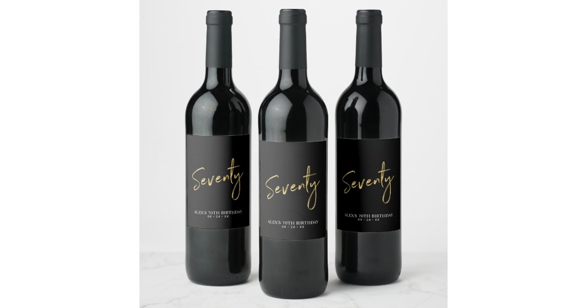 Black & Gold Seventy Script 70th Birthday Party Wine Label | Zazzle