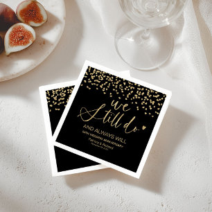 Black Gold Stylish We Still Do Wedding Vow Renewal Napkins